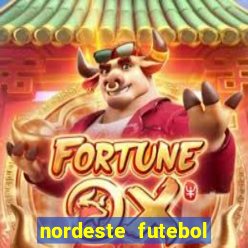 nordeste futebol vip net